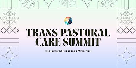 Trans Pastoral Care Summit
