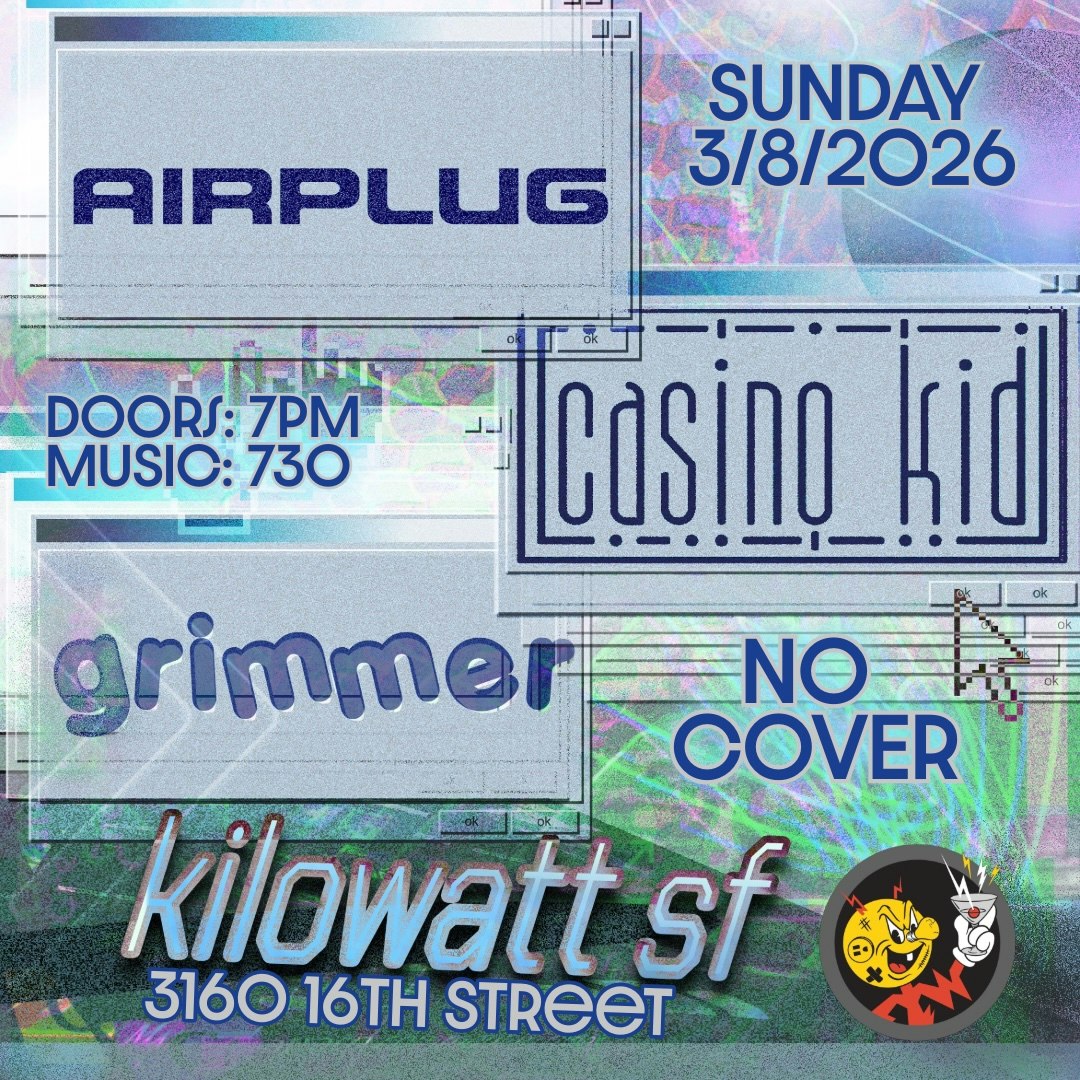 Airplug, Casino Kid & Grimmer