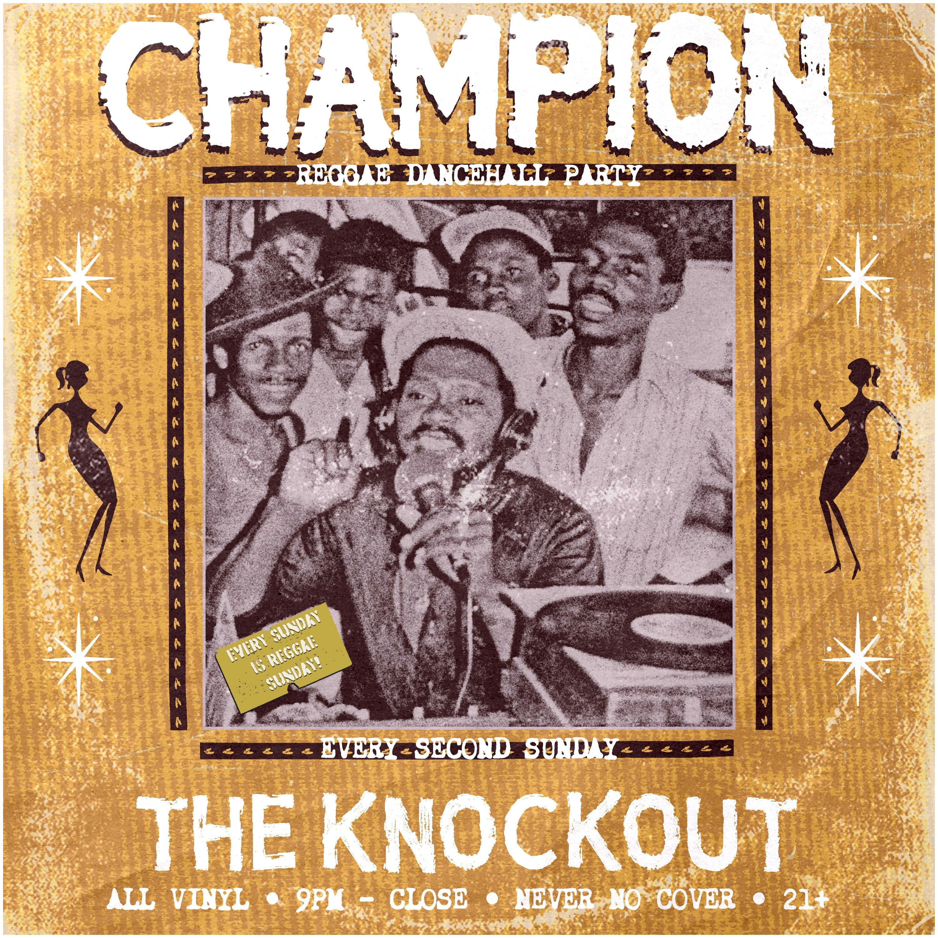 REGGAE SUNDAY PRESENTS THE CHAMPION SUNDAY DANCEHALL PARTY! 