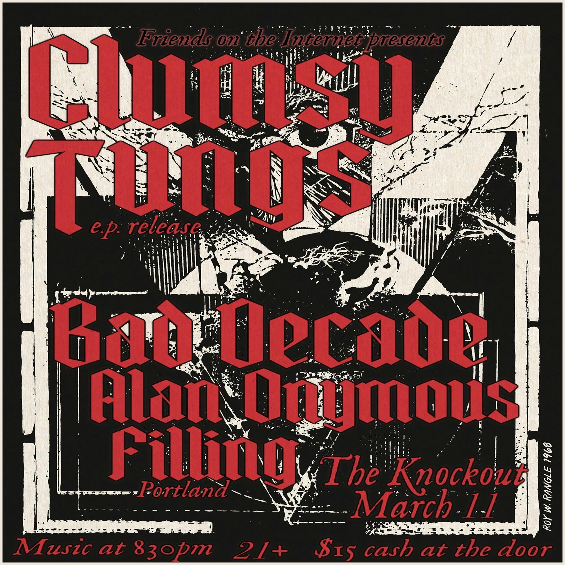 CLUMSY TUNGS (RECORD RELEASE PARTY) + BAD DECADE + ALAN ONYMOUS + FILLING (PDX) 