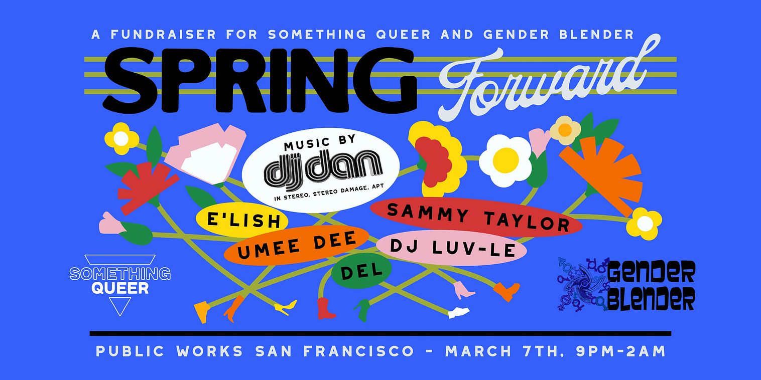 Spring Forward with DJ Dan (a Fundraiser for Something Queer & Gender Blender)