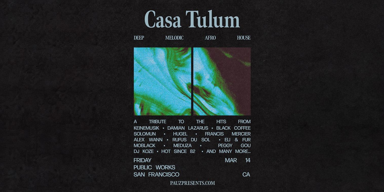 CASA TULUM - A Tulum Inspired House Music Party