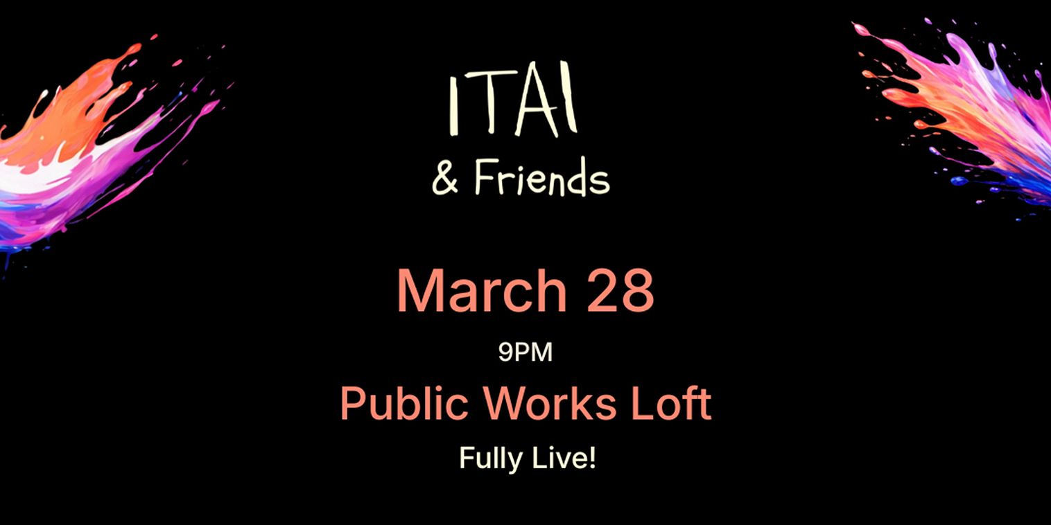 ITAI & Friends ft. Evan Hatfield, Arula & Very Special Guest