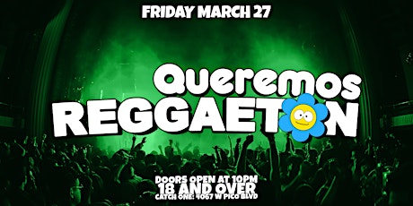 QUEREMOS REGGAETON PARTY @ CATCH ONE LA 18+