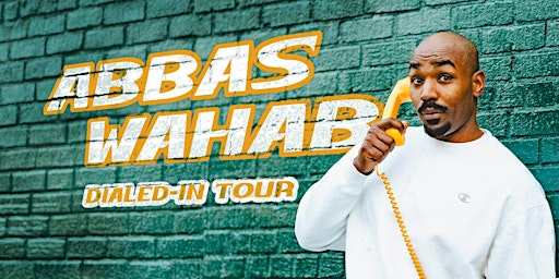 Abbas Wahab - Dialed In 2026 Tour