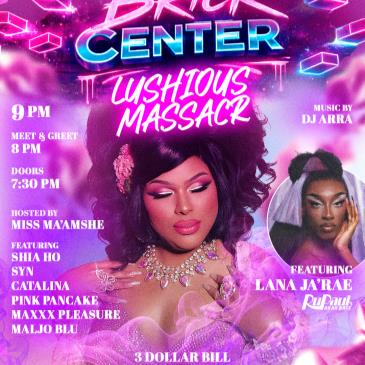 LUSHIOUS MASSACR BRICK CENTER