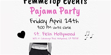 Femme Top Events: Pajama Party