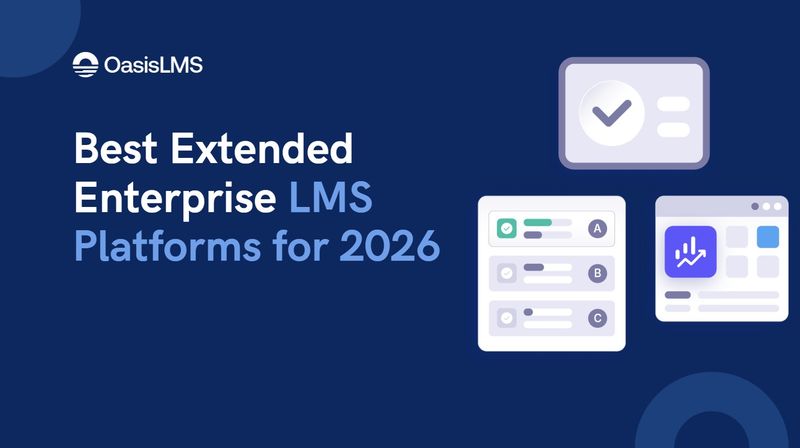 Best Extended Enterprise LMS Platforms for 2026