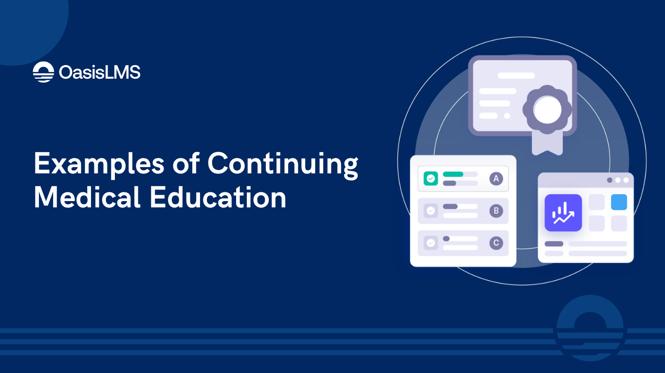 Examples of Continuing Medical Education - OasisLMS blog cover