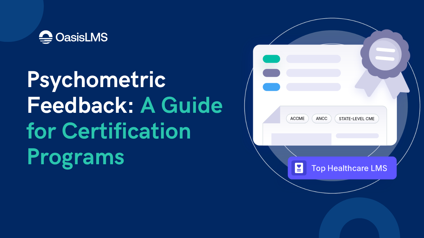 Psychometric feedback: item analysis and candidate score reporting for certification exams, by OasisLMS