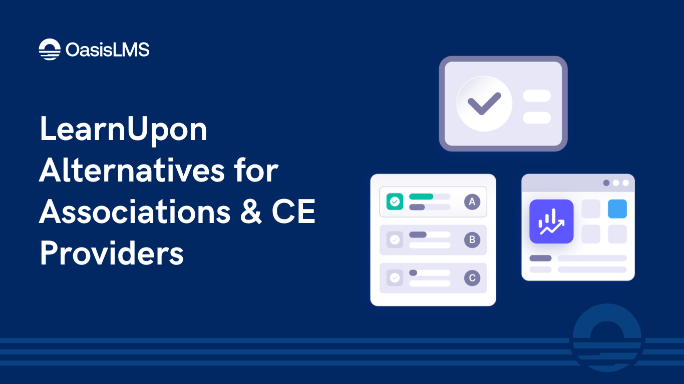 LearnUpon Alternatives for Associations and CE Providers, by OasisLMS