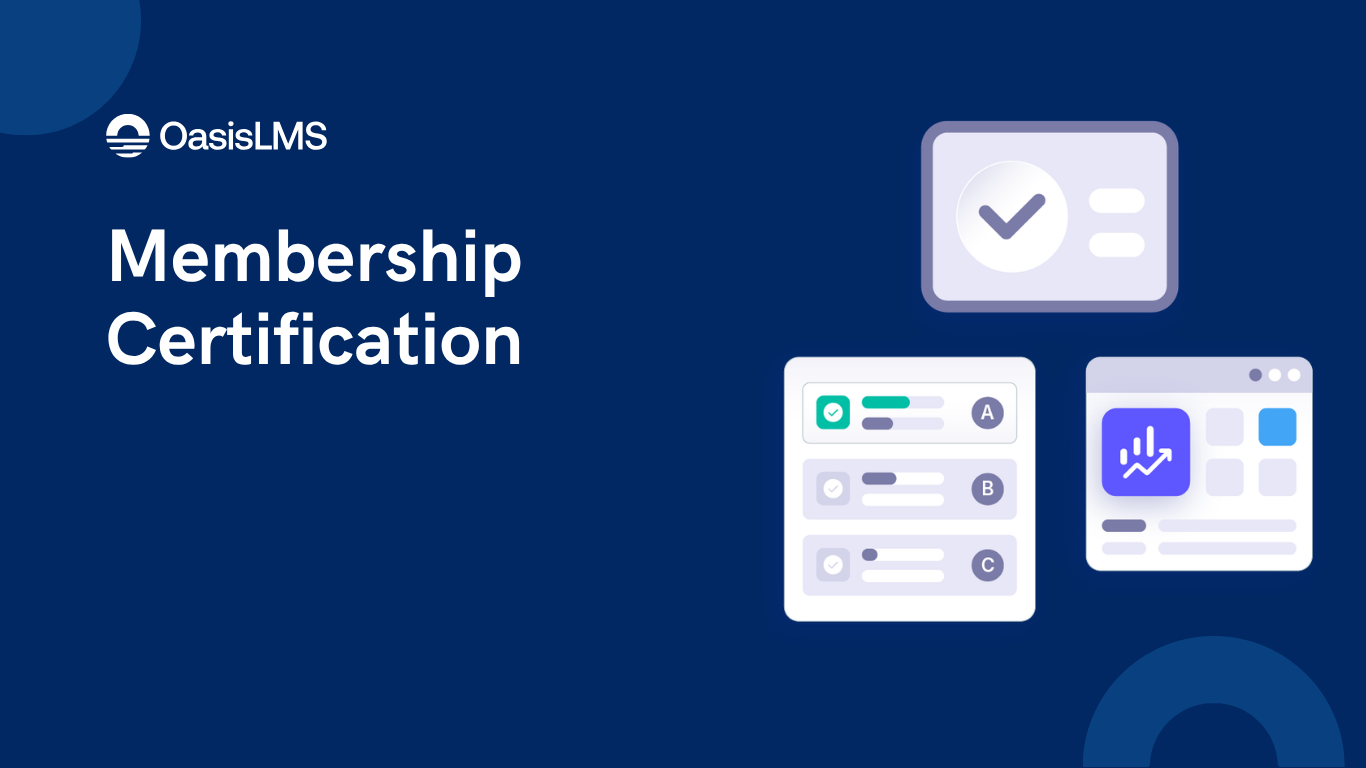 Membership Certification: A Guide for Associations, by OasisLMS
