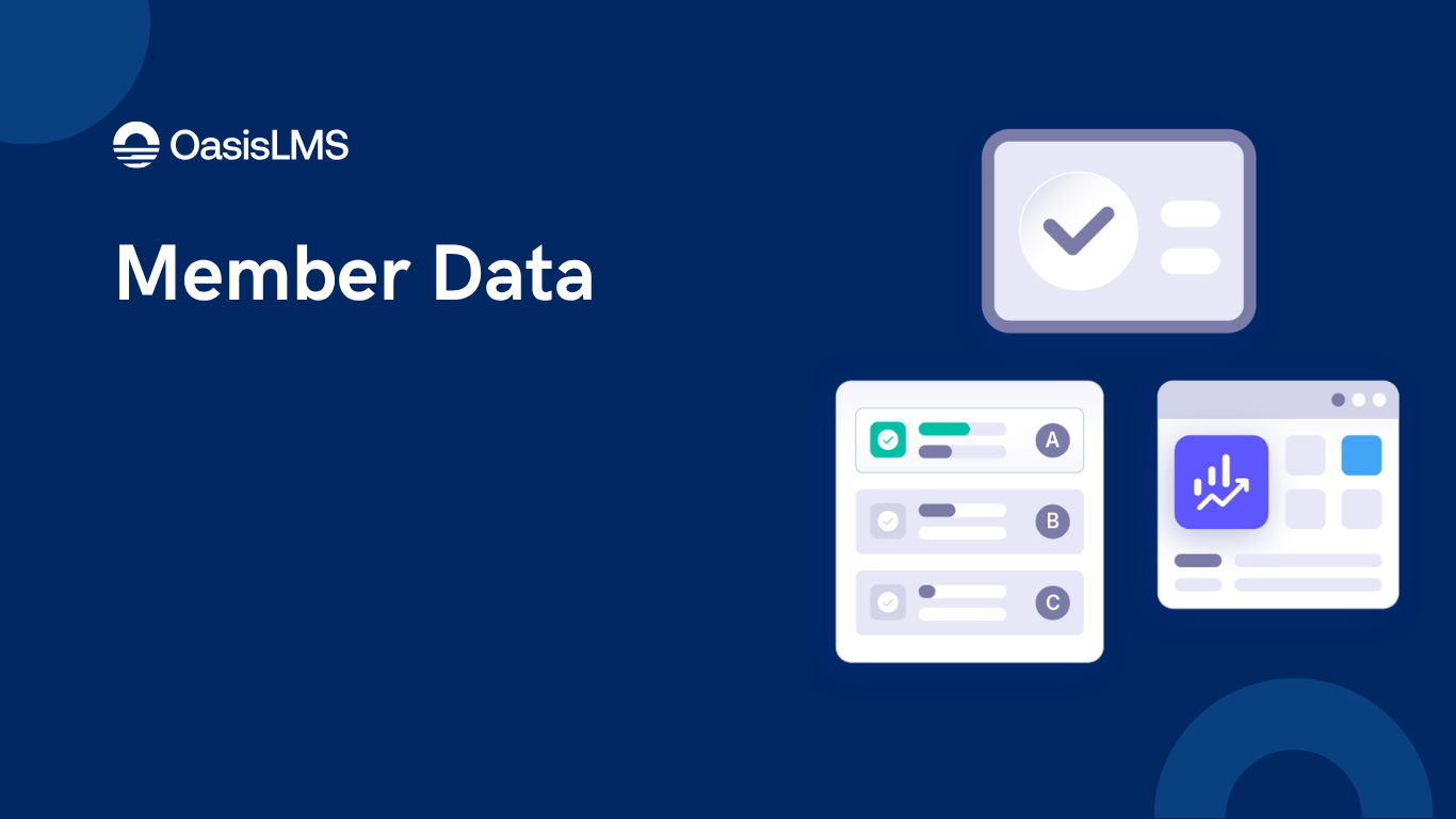 Member Data: How Associations Turn It Into Value, by OasisLMS