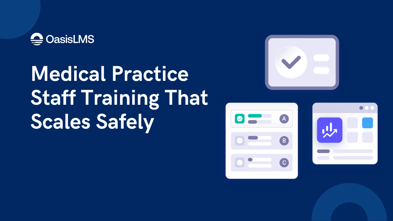 Medical Practice Staff Training That Scales Safely