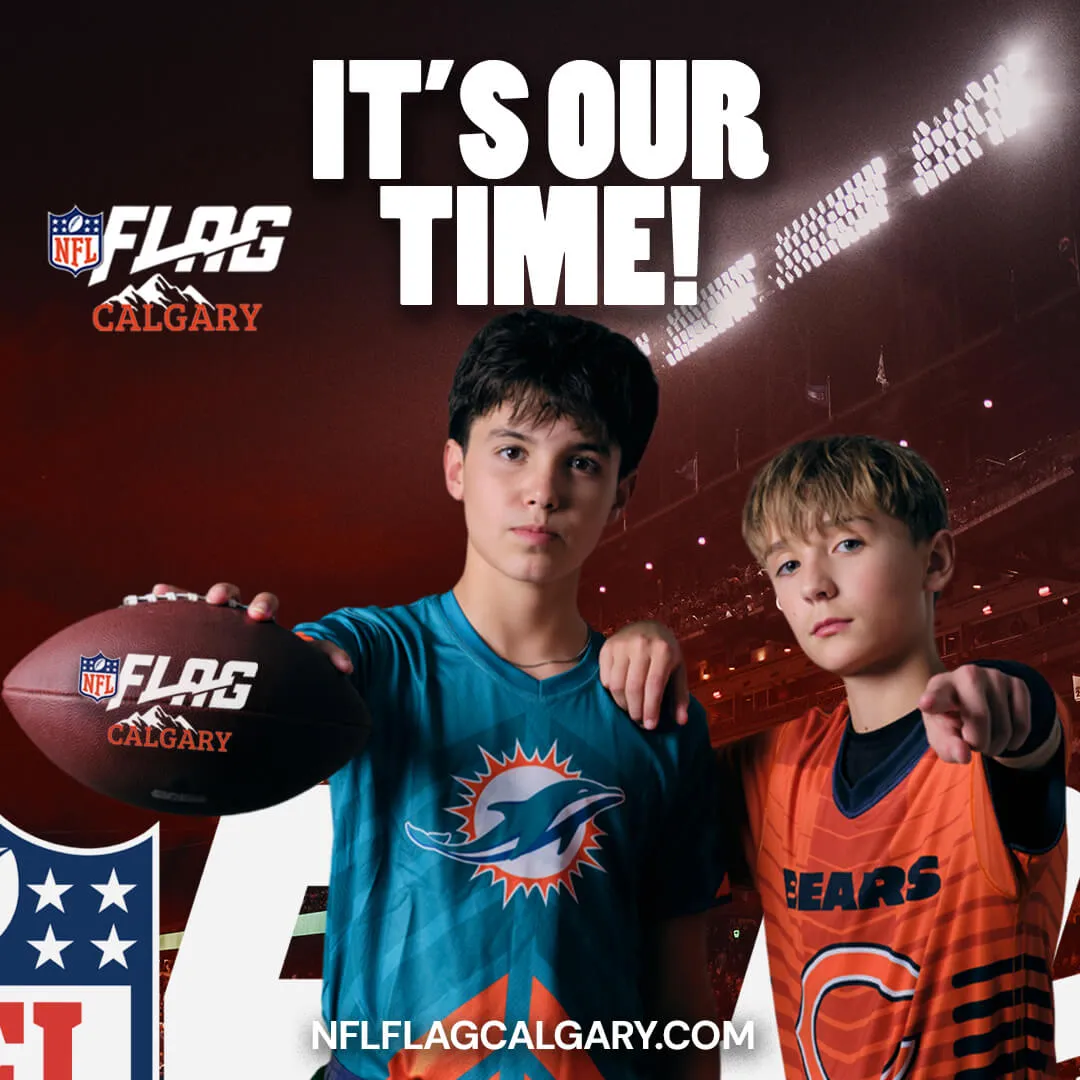 Two boys in NFL team jerseys holding a football with NFL Flag Calgary logos, with text 'It's Our Time!' in a stadium setting.