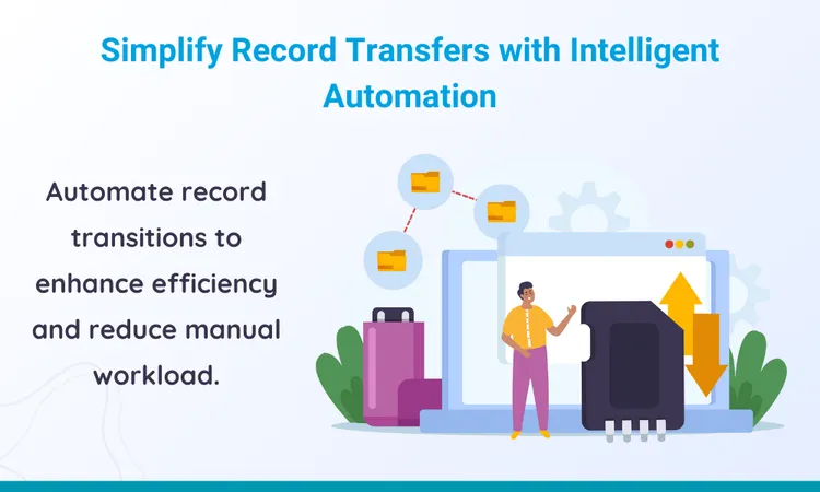 Simplify Transfer Records in Salesforce