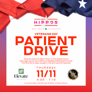 Hippos Marijuana Dispensary Veterans Day Patient Drive at Espinos 11/11/21 Chesterfield MO