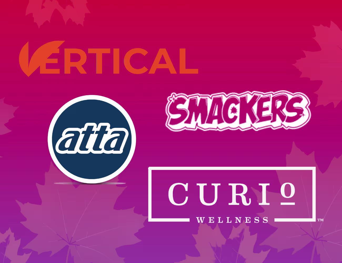 Vertical, Atta, Smackers, and Curio Wellness brand logos on a pink-to-purple gradient background with faded maple leaves.