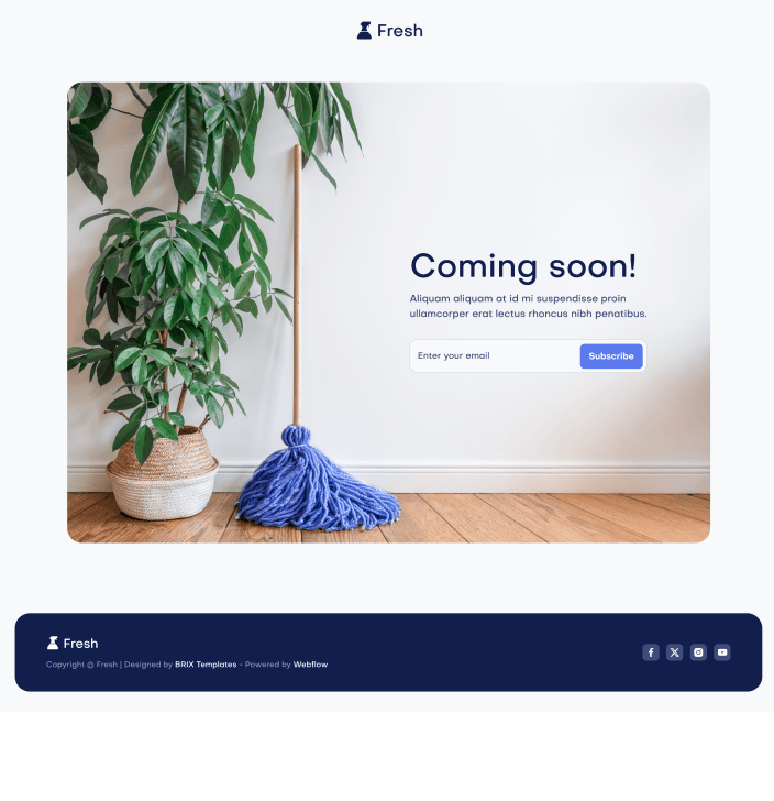 Fresh X - Coming Soon Utility Page - Cleaning Webflow Template
