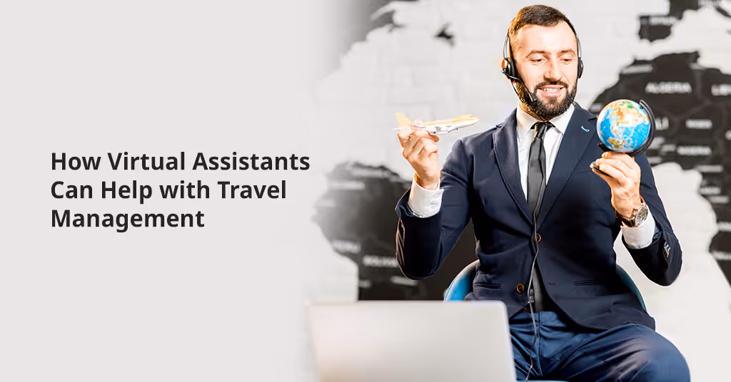 How Virtual Assistants Can Help with Travel Management