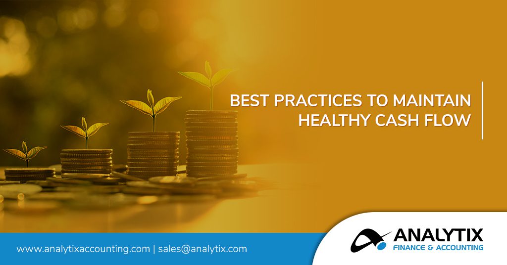 Best Practices to Maintain Healthy Cash Flow