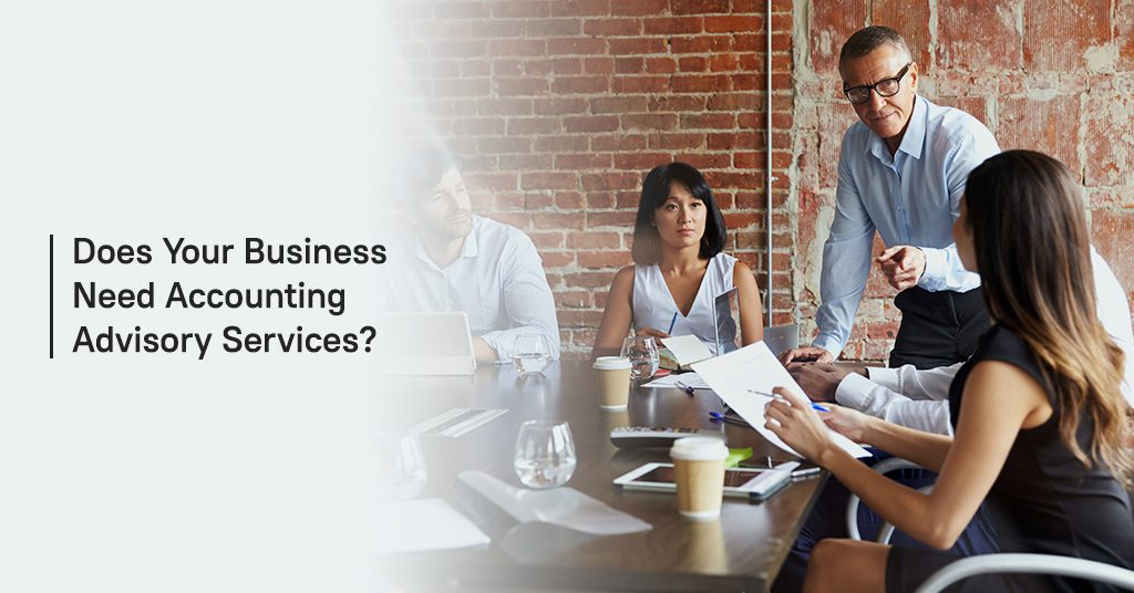 Does Your Business Need Accounting Advisory Services?