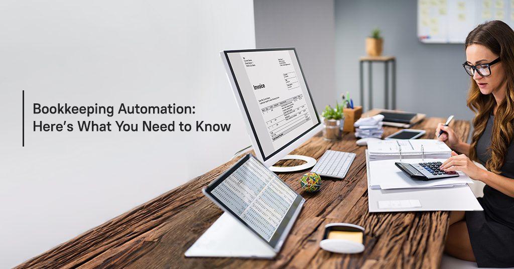 Bookkeeping Automation: Here’s What You Need to Know