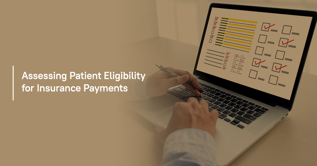 Assessing Patient Eligibility for Insurance Payments