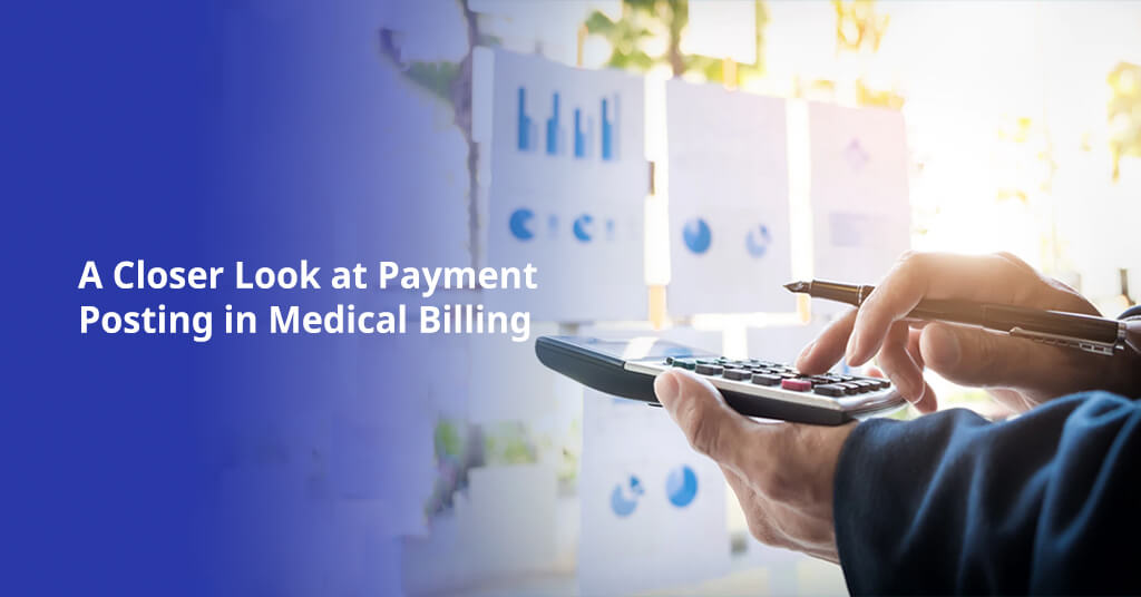 A Closer Look at Payment Posting in Medical Billing