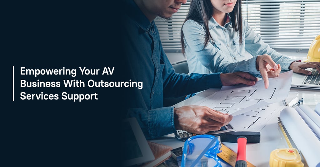 Empowering Your AV Business with Outsourcing Services Support