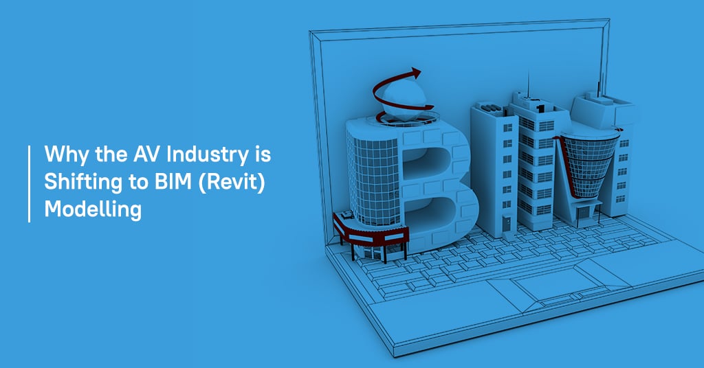 Why the AV industry is shifting to BIM (Revit) modelling