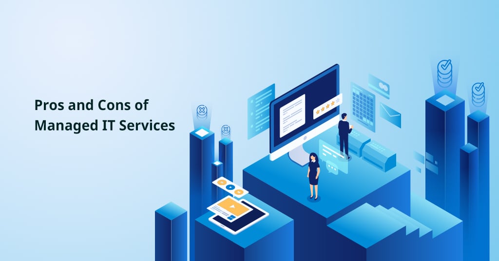 Pros and Cons of Managed IT Services