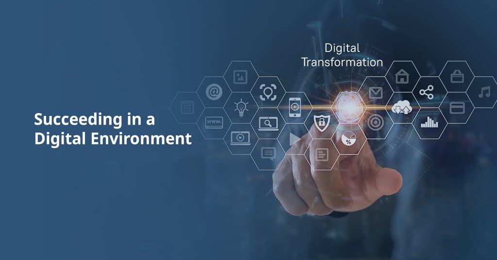 Succeeding in a Digital Environment