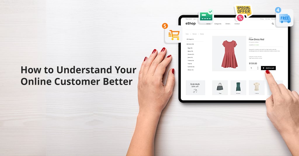 How to Better Understand Your Online Customer