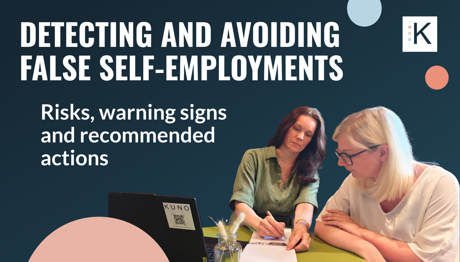 How to Identify and Prevent "False Self-Employment" – Risks, Warning Signs, and Practical Guidance for Companies 