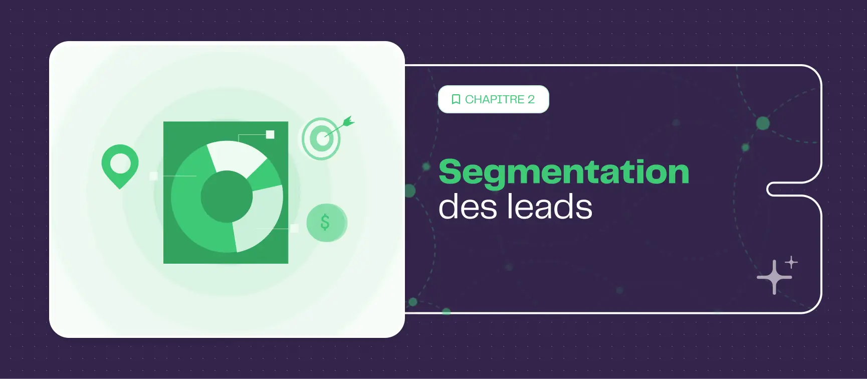 Stratégie de segmentation : comment segmenter vos leads pour une prospection efficace ?  