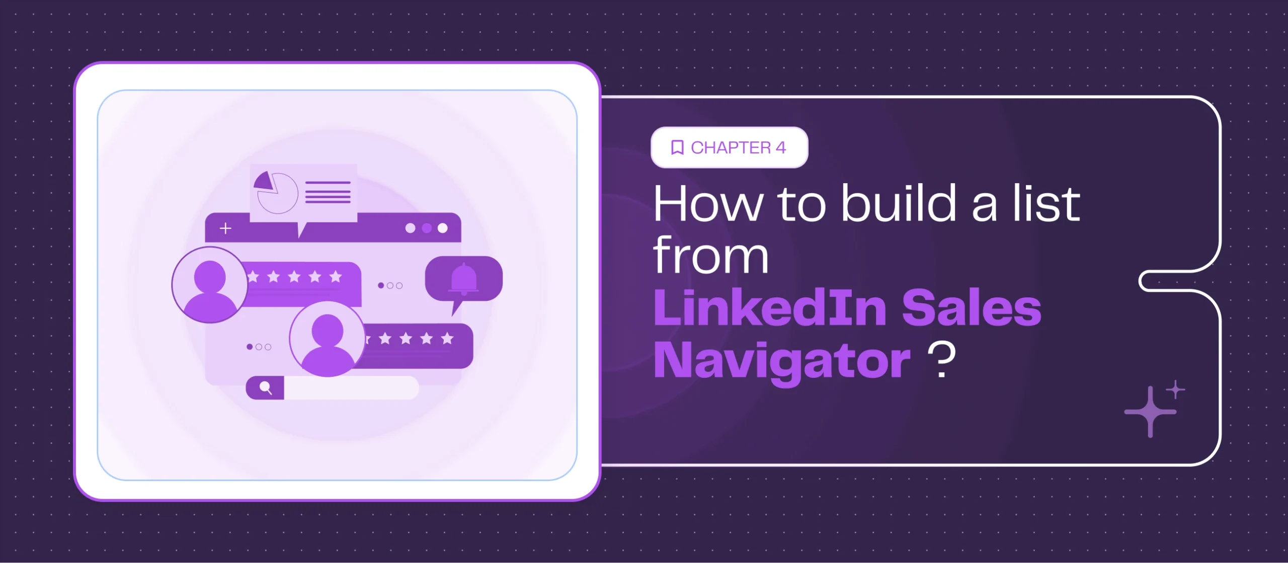 Chapitre 4 – Comment créer une liste avec LinkedIn Sales Navigator ?