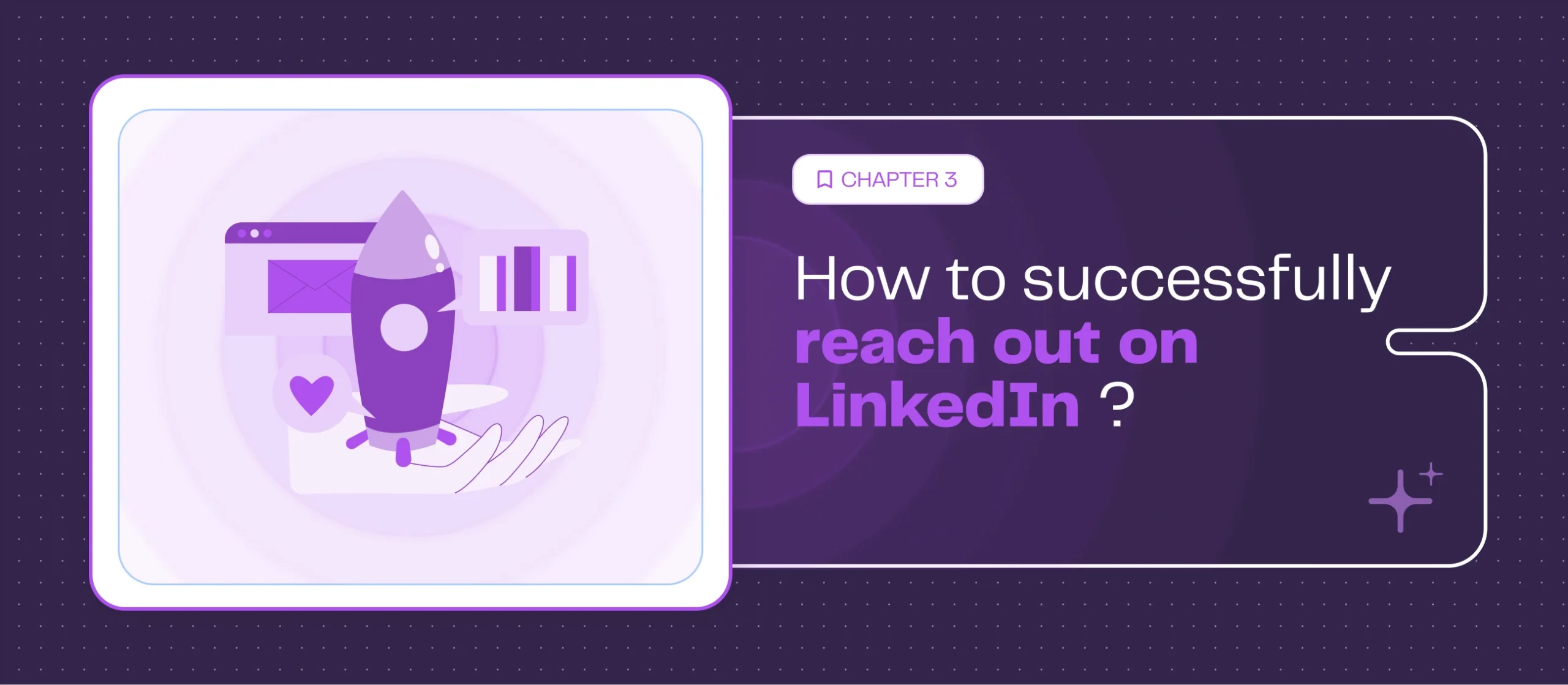 Chapitre 3 - Comment prospecter efficacement sur LinkedIn ?