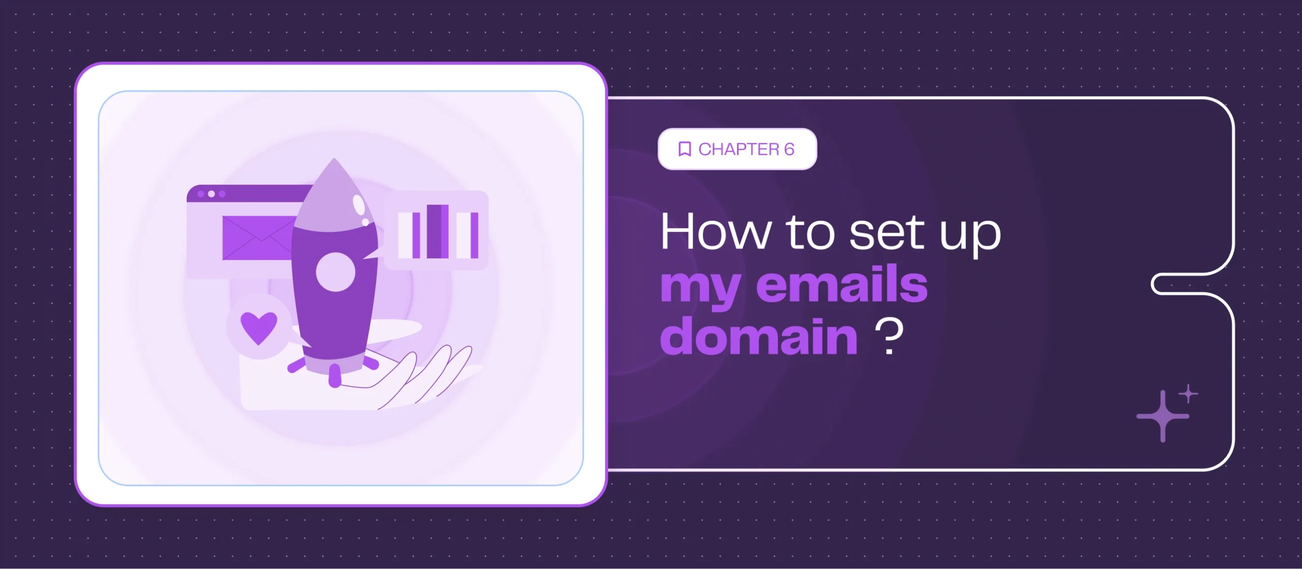 Chapitre 6 - Comment set up mon domaine email ?