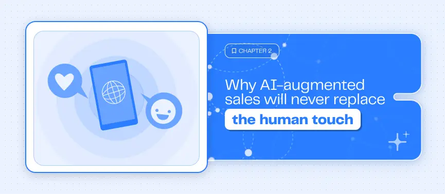 Why AI-augmented sales will never replace the human touch