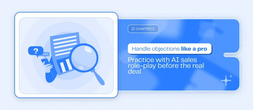 Handle objections like a pro: practice with AI sales roleplay before the real deal