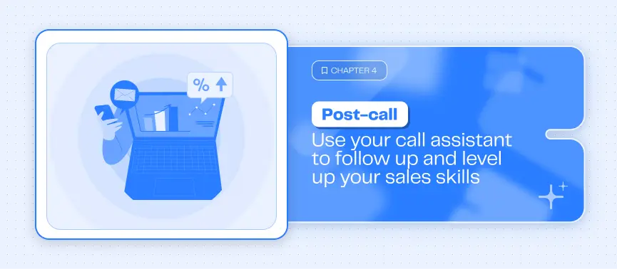 How to build the best AI post-call assistant for your sales team