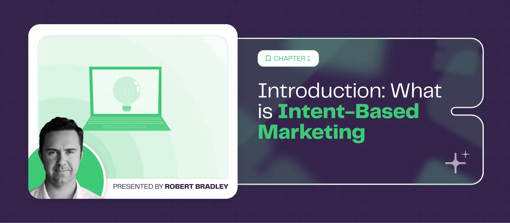 Introduction: What is Intent-Based Marketing and why it matters