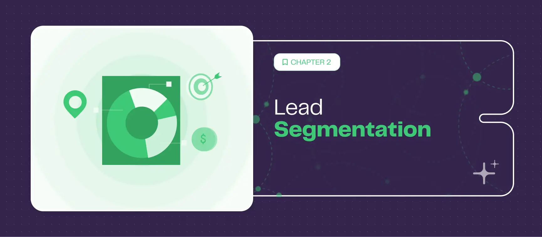 Segment your leads for more effective prospecting