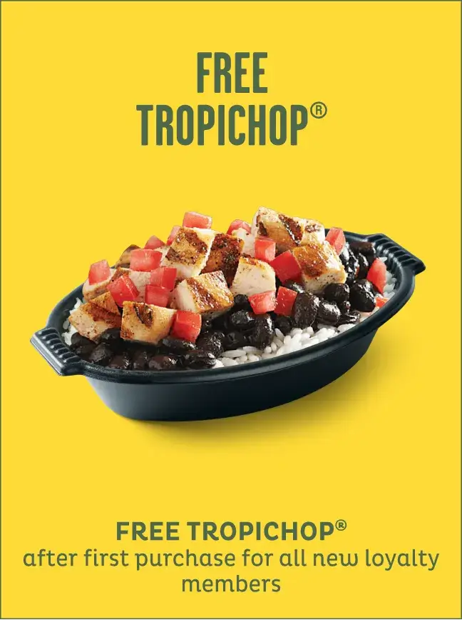 Free Tropichop after first purchase for new loyalty members