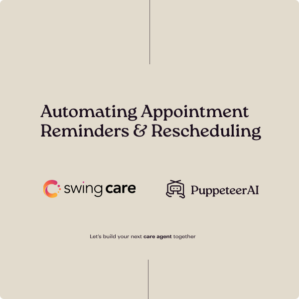 How Swing Care Confirmed 74% of Appointments with an AI Scheduling Agent
