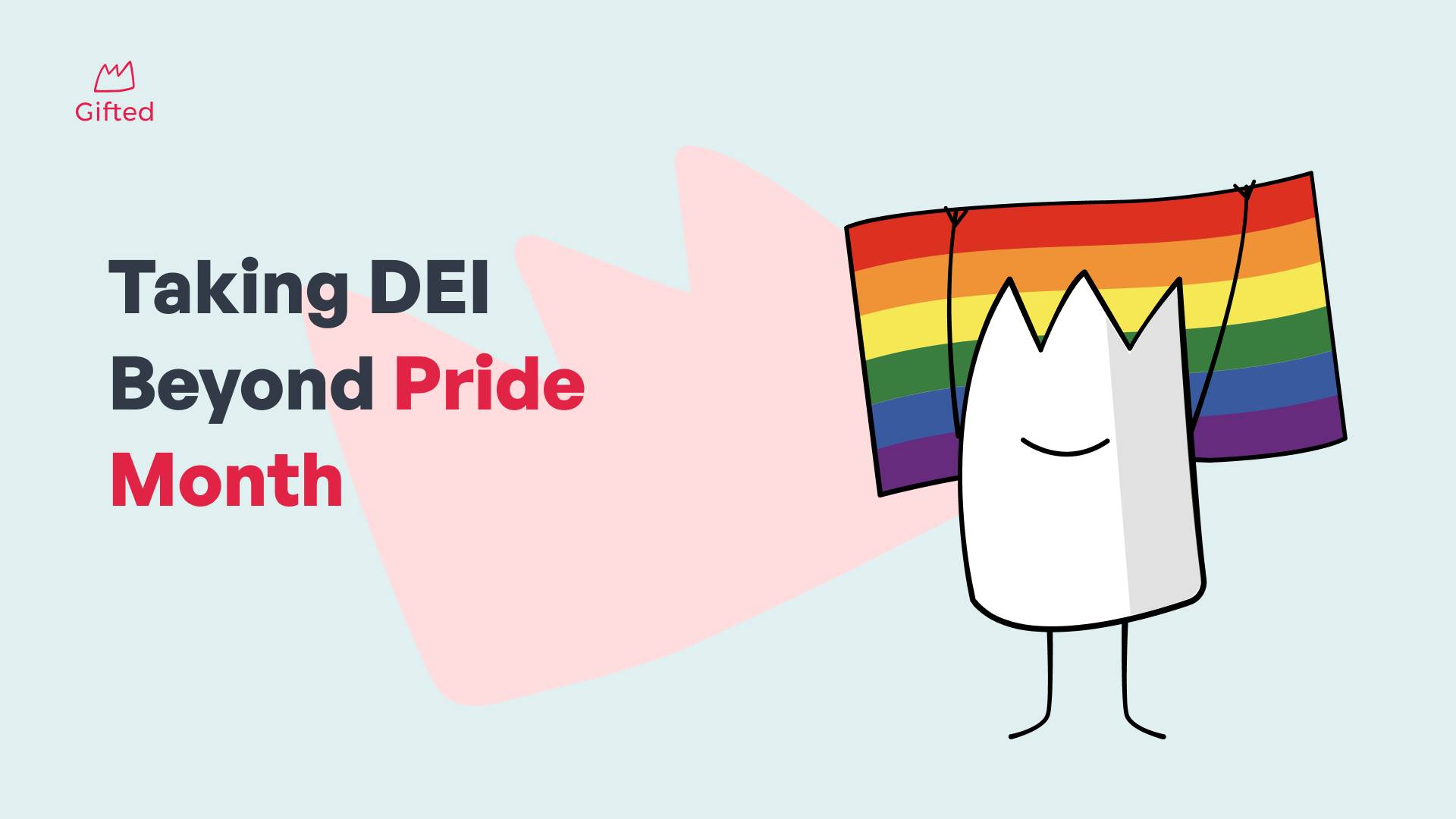 Taking DEI Beyond Pride Month 