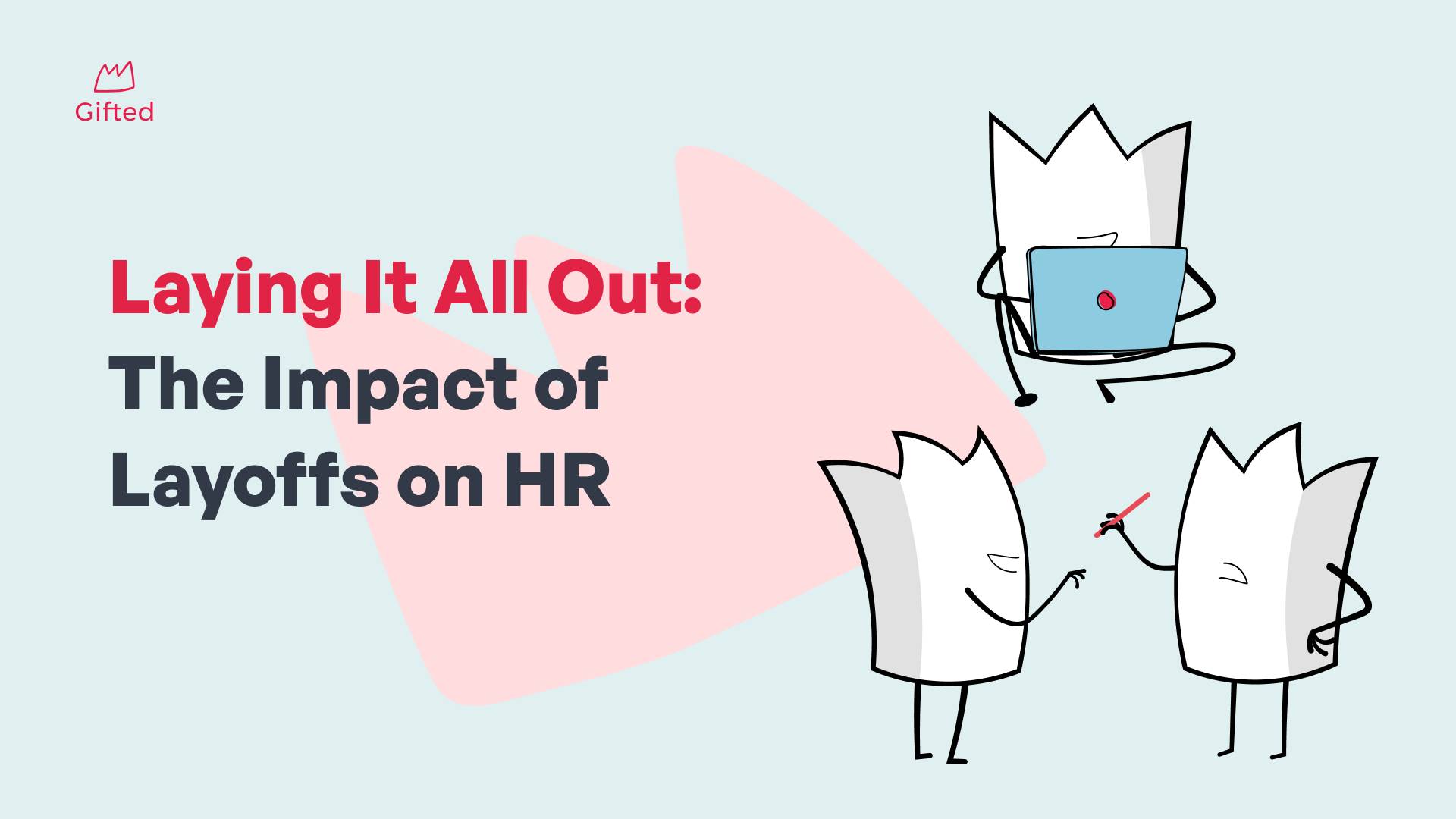 Laying It All Out: The Impact of Layoffs on HR
