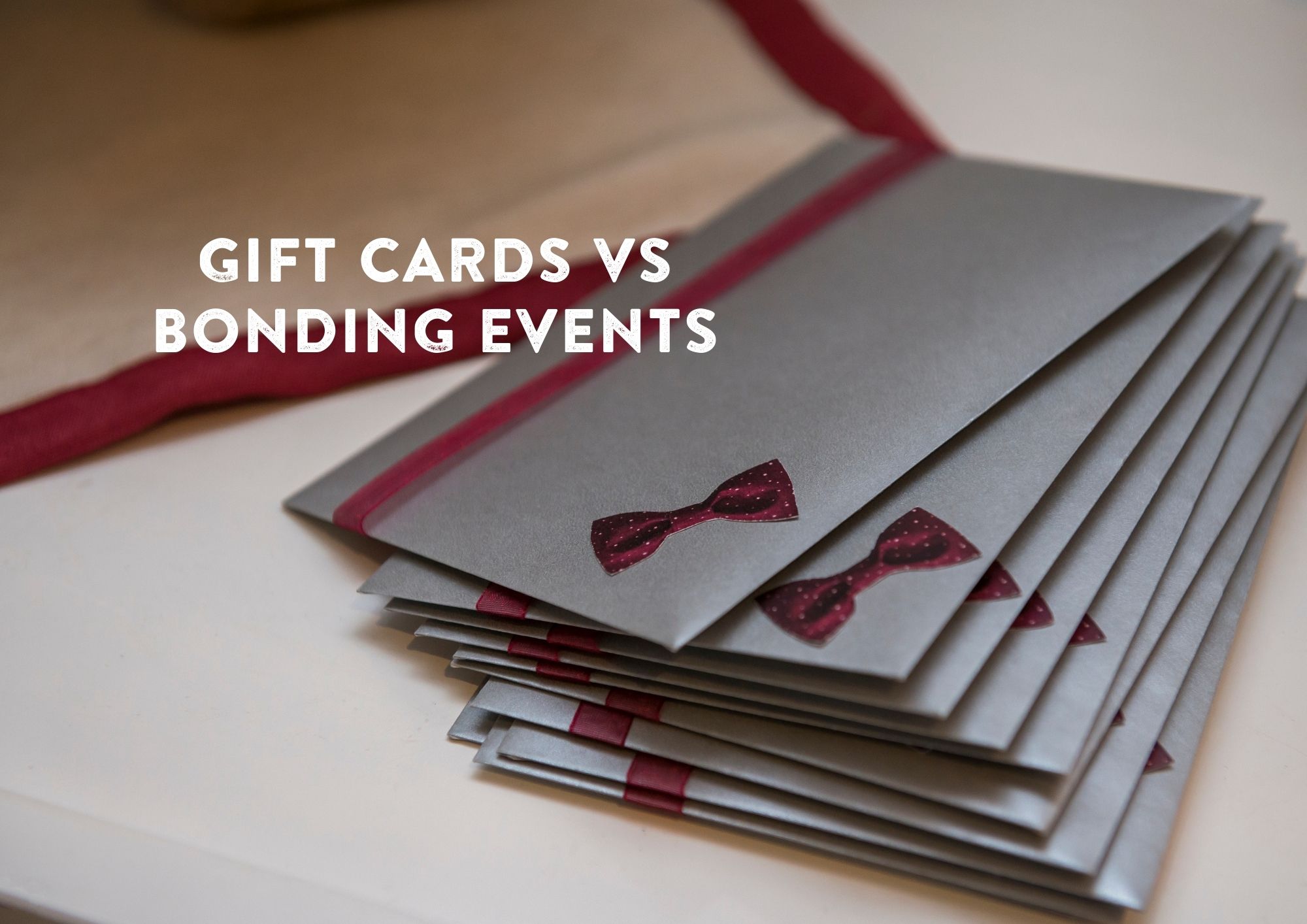 5 Reasons For The Rise Of Gift Cards Vs Social Bonding Events