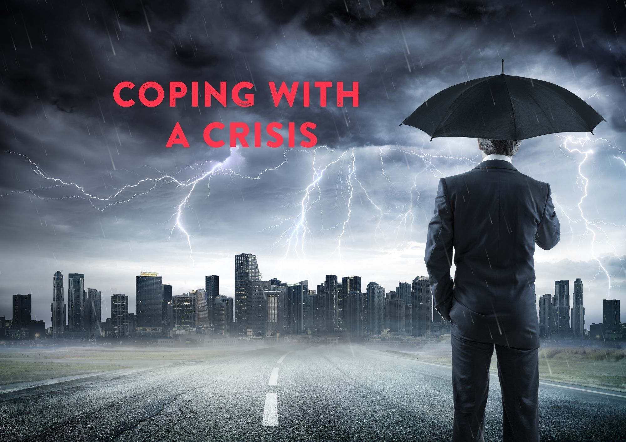4 Ways To Maintain Control In A Crisis